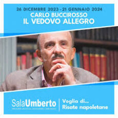 Carlo Buccirosso in IL VEDOVO ALLEGRO – Teatro Sala Umberto – 20 gennaio 2024